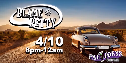 Blame Betty at Pal Joey\u2019s