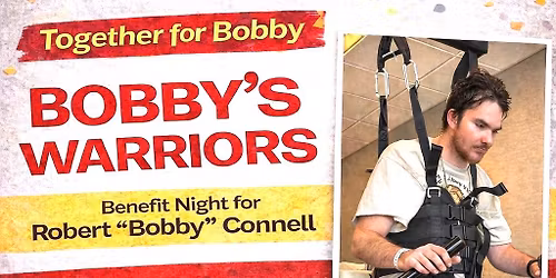 Bobby\u2019s Warriors \u2013 Benefit Night