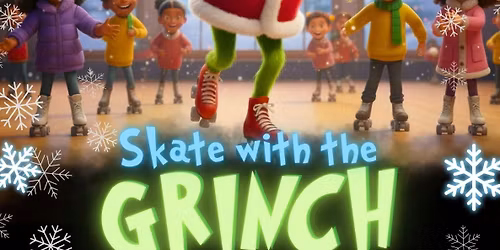 \ud83d\udc9a Skate With the Grinch!
