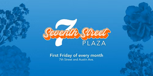 First Fridays at 7th Street Plaza