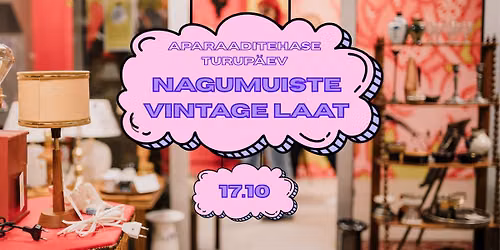 Aparaaditehase turup\u00e4evad - Vintage sisustuslaat \/ Vintage furniture & decor market