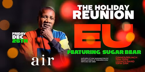 EU & Sugar Bear Performing Live \u2013 The Holiday Reunion