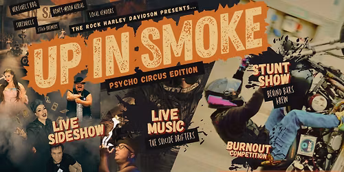 Up In Smoke III- Psycho Circus Edition