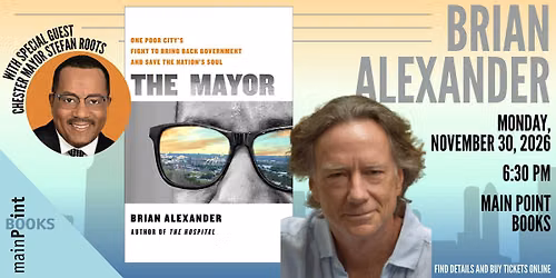 Brian Alexander, "The Mayor" with guest Chester Mayor Stefan Roots