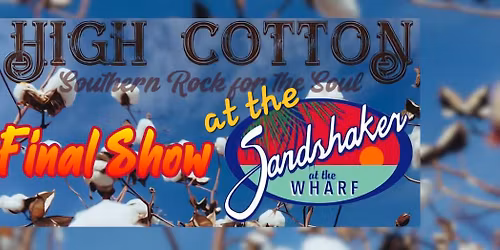 High Cotton | Sandshaker at the Wharf 