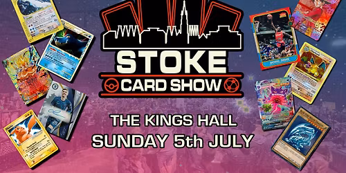 Stoke Card Show - Trading Card Convention