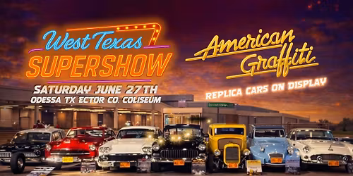 AMERICAN GRAFFITI REPLICA DISPLAY WEST TEXAS SUPERSHOW 