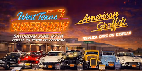 AMERICAN GRAFFITI REPLICA DISPLAY WEST TEXAS SUPERSHOW 