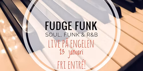 Fudge Funk! | Live p\u00e5 Engelen
