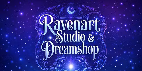 Ravenart Studio & Dreamshop - Grand Opening 