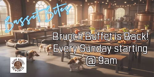 Basset Bites Brunch Buffet