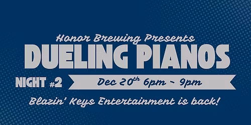 Dueling Pianos Night #2!!