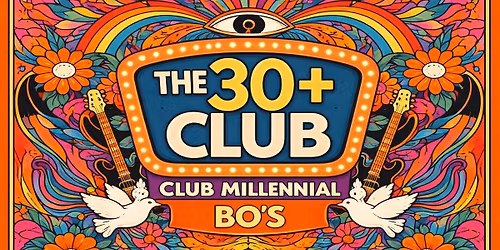 BED BY TEN 30+ PARTY - CLUB MILLENNIAL