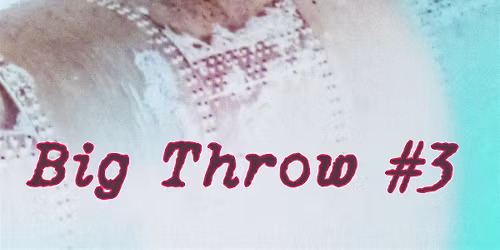 Big Throw #3