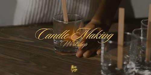 Wax & Wine Candle Making
