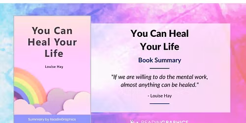 You Can Heal Your Life: 7 Proven Joyful Shifts "You Can Heal Your Life" by Louise Hay is one of the 