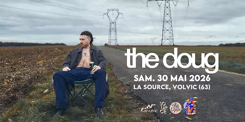 THE DOUG | La Puce a L'Oreille \u00e0 La Source, Volvic (63)