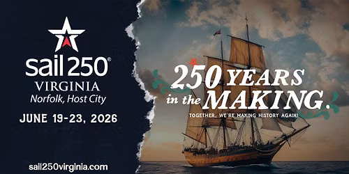 Sail250\u00ae Virginia: Norfolk Host City