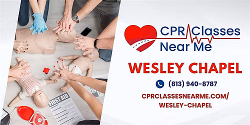 AHA BLS CPR & FIRST AID in  Wesley Chapel-CPR Classes Near Me Wesley Chapel