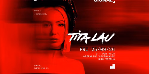 SIGNAL presents TITA LAU