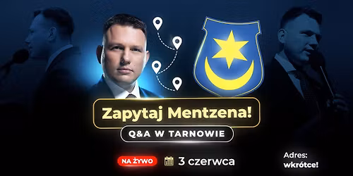 Zapytaj Mentzena: Q&A w Tarnowie
