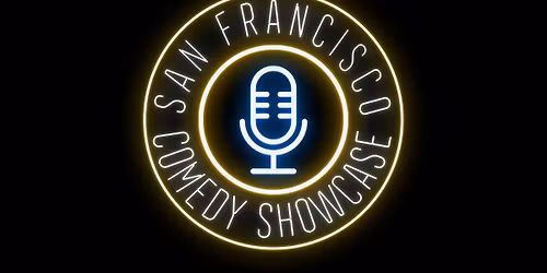 S. F. Comedy Showcase