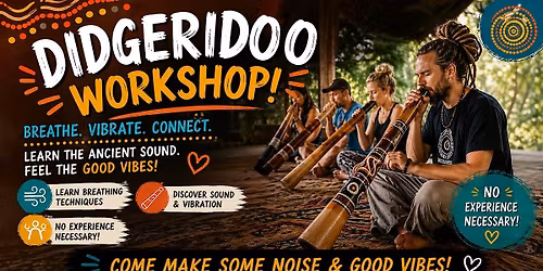 The Didgeridoo Experience: A Journey of Breath, Rhythm & Laughter