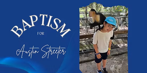 Baptism: Austin Streeter
