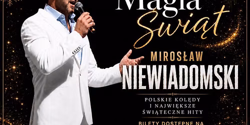 Miros\u0142aw Niewiadomski \u201eMagia \u015awi\u0105t\u201d 