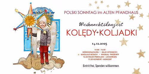 POLSKI SONNTAG: WEIHNACHTSKONZERT | KOL\u0118DY | KOLJADKI | M\u00e4rchenlesung i Miko\u0142aj - Nikolaus-Besuch