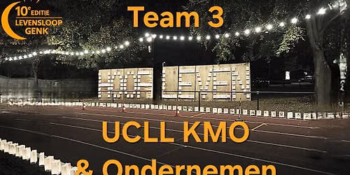 Levensloop Genk 2026. Stappen met Team 3 ! UCLL KMO & Ondernemen Diepenbeek