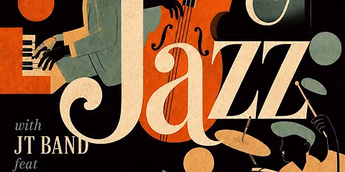 Saturday Jazz Session with JT Band ft. Nevin Matheson