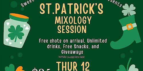 Sweet Juices & Mott Haven Spirits St Patrick's Mixology Session