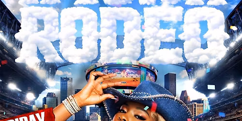 H TOWN RODEO [SPRING BREAK EDITION]