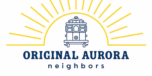Original Aurora Neighbors Community Meeting