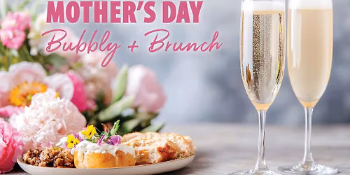 Mother's Day Bubbly & Brunch