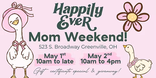 Happily Ever Mom Weekend! \ud83d\udc90 
