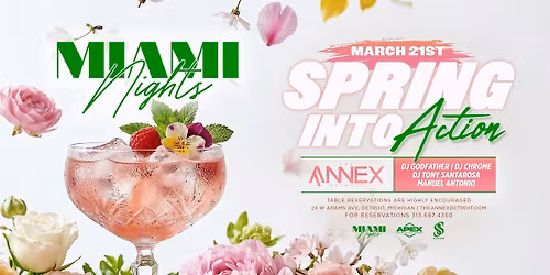 Miami Nights Presents: Spring Into Action on March 21