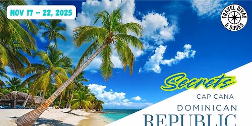 Secrets Cap Cana, Pre-Holiday Getaway!