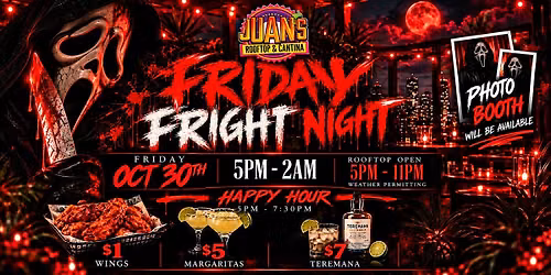 Friday Fright Night | Halloween Party at Juan\u2019s