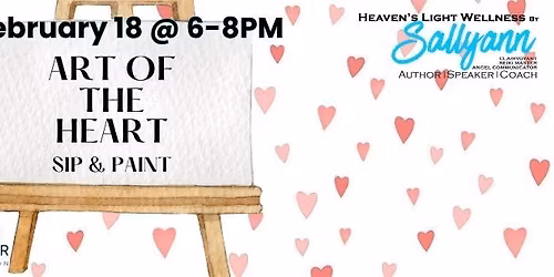 Art of the Heart Sip and Paint