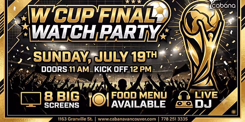 W Cup Final Watch Party! Sunday July 19th!