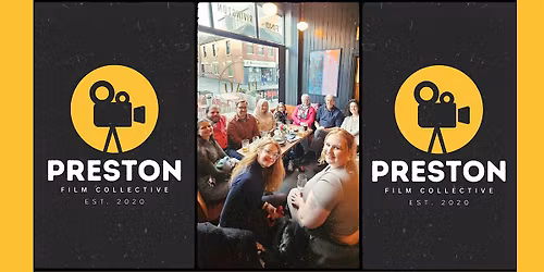 Preston Film Collective May Meet-Up