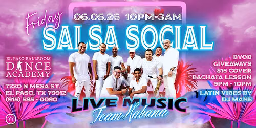 Friday Salsa Social with Team Havana Salsa Band