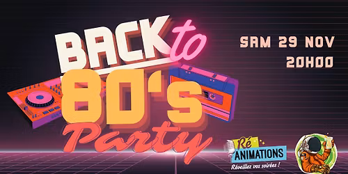 Soir\u00e9e Back to the 80's