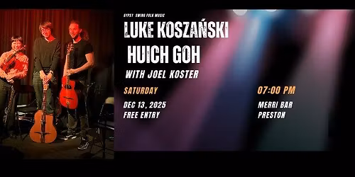 Luke Koszański, Huich Goh and Joel Koster - Gypsy Swing Folk