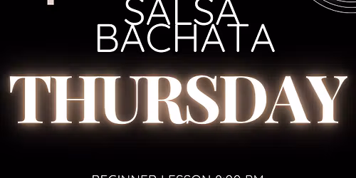 Salsa Bachata Thursday