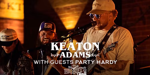 Keaton Adams & Party Hardy Sat, Oct 11 LIVE @HootsHall!