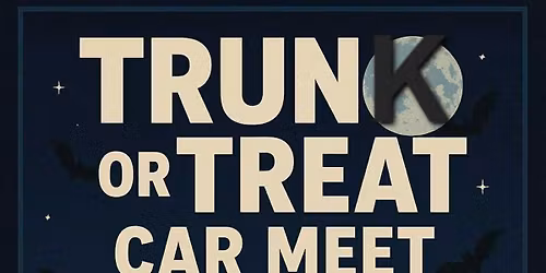 Sunday night Trunk Or Treat car meet!!