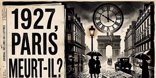 1927, Paris meurt-il?